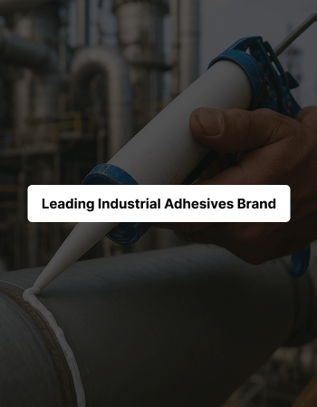 Leading Industrial Adhesives Brand